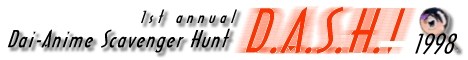 [ 1st Annual Dai-Anime Scavenger Hunt ]