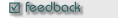 [ feedback forms, error reports, or e-mail the caf� ]