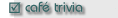 [ caf� trivia - anime trivia ]
