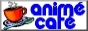 [Anim� Caf� JPEG Button, 88 x 31 pixels]